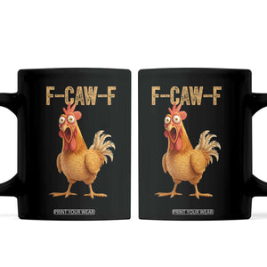 Funny F Caw F Chicken Meme Graphic Coffee Mug Hilarious Cartoon Poultry Humor TS02 Black Print Your Wear