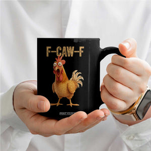 Funny F Caw F Chicken Meme Graphic Coffee Mug Hilarious Cartoon Poultry Humor TS02 Print Your Wear