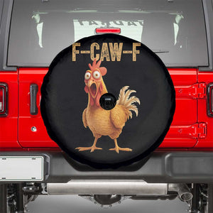 Funny F Caw F Chicken Meme Graphic Spare Tire Cover Hilarious Cartoon Poultry Humor TS02 Black Print Your Wear