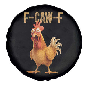 Funny F Caw F Chicken Meme Graphic Spare Tire Cover Hilarious Cartoon Poultry Humor TS02 Print Your Wear