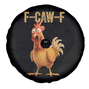 Funny F Caw F Chicken Meme Graphic Spare Tire Cover Hilarious Cartoon Poultry Humor TS02 Print Your Wear