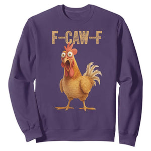 Funny F Caw F Chicken Meme Graphic Sweatshirt Hilarious Cartoon Poultry Humor TS02 Purple Print Your Wear