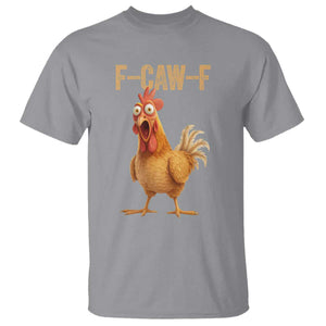 Funny F Caw F Chicken Meme Graphic T Shirt Hilarious Cartoon Poultry Humor TS02 Sport Gray Print Your Wear