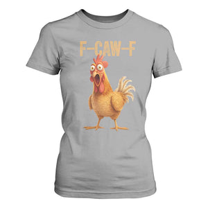 Funny F Caw F Chicken Meme Graphic T Shirt For Women Hilarious Cartoon Poultry Humor TS02 Sport Gray Print Your Wear