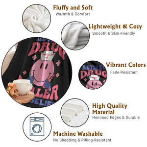 Funny Retired Drug Dealer Throw Blanket Retro Nurse Life Retirement Gift for Healthcare Workers TS02 Print Your Wear