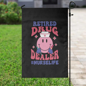 Funny Retired Drug Dealer Garden Flag Retro Nurse Life Retirement Gift for Healthcare Workers TS02 Print Your Wear