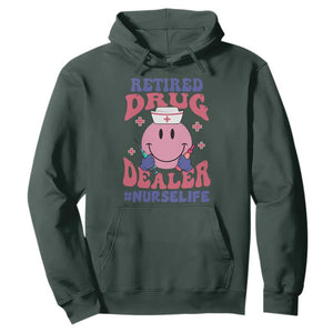 Funny Retired Drug Dealer Hoodie Retro Nurse Life Retirement Gift for Healthcare Workers TS02 Dark Forest Green Print Your Wear