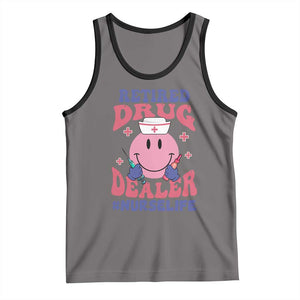 Funny Retired Drug Dealer Tank Top Retro Nurse Life Retirement Gift for Healthcare Workers TS02 Deep Heather Black Print Your Wear
