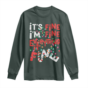 Funny Christmas Long Sleeve Shirt It's Fine I'm Fine Everthing Is Fine Xmas Lights TS02 Dark Forest Green Print Your Wear