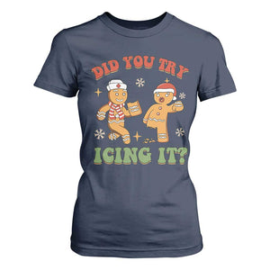 Nurse Christmas T Shirt For Women Did You Try Icing It Funny Saying TS02 Navy Print Your Wear