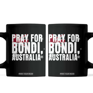 Pray for Bondi Australia Coffee Mug Memorial Unity and Support Tribute TS02 Black Print Your Wear