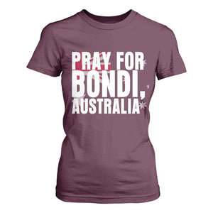 Pray for Bondi Australia T Shirt For Women Memorial Unity and Support Tribute TS02 Maroon Print Your Wear