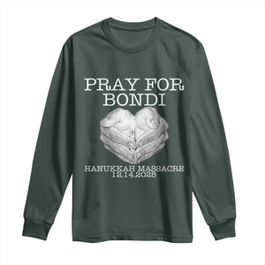 Pray for Bondi Australia Long Sleeve Shirt Hanukkah Memorial December 14 Tribute Support TS02 Dark Forest Green Print Your Wear