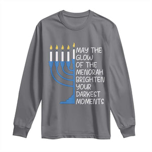 Jewish Faith and Pray Long Sleeve Shirt May The Glow Of The Menorah Brighten Your Darkest Moments TS02 Charcoal Print Your Wear