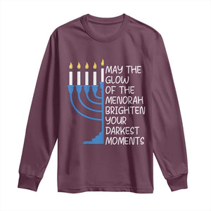 Jewish Faith and Pray Long Sleeve Shirt May The Glow Of The Menorah Brighten Your Darkest Moments TS02 Maroon Print Your Wear