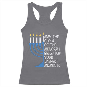 Jewish Faith and Pray Racerback Tank Top May The Glow Of The Menorah Brighten Your Darkest Moments TS02 Charcoal Print Your Wear