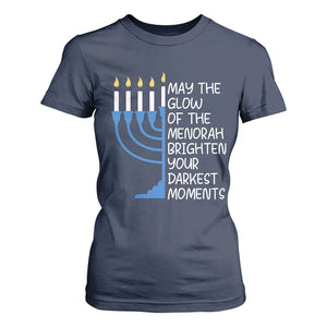 Jewish Faith and Pray T Shirt For Women May The Glow Of The Menorah Brighten Your Darkest Moments TS02 Navy Print Your Wear