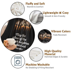 Jewish Faith and Pray Lights Throw Blanket May The Glow Of The Menorah Brighten Your Darkest Moments TS02 Print Your Wear
