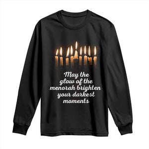 Jewish Faith and Pray Lights Long Sleeve Shirt May The Glow Of The Menorah Brighten Your Darkest Moments TS02 Black Print Your Wear
