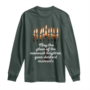 Jewish Faith and Pray Lights Long Sleeve Shirt May The Glow Of The Menorah Brighten Your Darkest Moments TS02 Dark Forest Green Print Your Wear