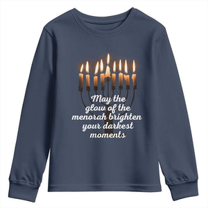 Jewish Faith and Pray Lights Youth Sweatshirt May The Glow Of The Menorah Brighten Your Darkest Moments TS02 Navy Print Your Wear