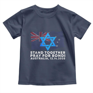 Jewish Strong Stand Together Toddler T Shirt Pray for Bondi Australia Hanukkah Dec 14 2025 Remembrance TS02 Navy Print Your Wear