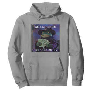 Funny Wizard Frog Fantasy Meme Hoodie Call Me Magic Cuz I Be Gathering MTG Gamer TS02 Sport Gray Print Your Wear