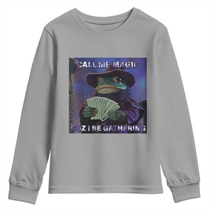 Funny Wizard Frog Fantasy Meme Youth Sweatshirt Call Me Magic Cuz I Be Gathering MTG Gamer TS02 Sport Gray Print Your Wear