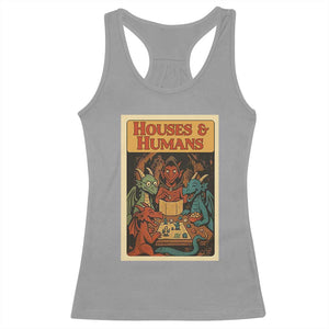 Houses and Humans Fantasy Tabletop Game Racerback Tank Top Retro RPG Dragons Board Game Roleplay Fans TS02 Sport Gray Print Your Wear