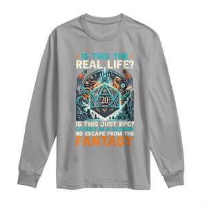 Is This the Real Life RPG Parody Fantasy Dice Long Sleeve Shirt Funny Epic Tabletop Dungeon Roleplay Game Fans TS02 Sport Gray Print Your Wear