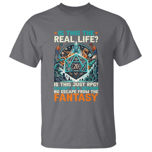 Is This the Real Life RPG Parody Fantasy Dice T Shirt Funny Epic Tabletop Dungeon Roleplay Game Fans TS02 Charcoal Print Your Wear