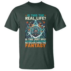 Is This the Real Life RPG Parody Fantasy Dice T Shirt Funny Epic Tabletop Dungeon Roleplay Game Fans TS02 Dark Forest Green Print Your Wear