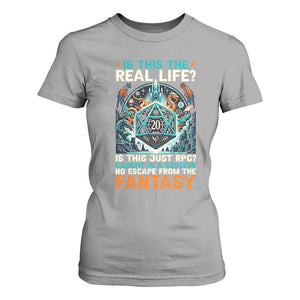 Is This the Real Life RPG Parody Fantasy Dice T Shirt For Women Funny Epic Tabletop Dungeon Roleplay Game Fans TS02 Sport Gray Print Your Wear