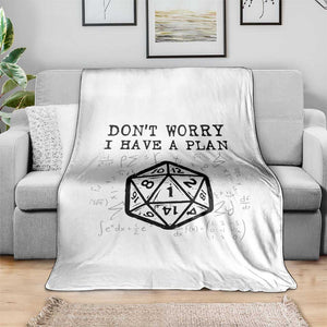 Dont Worry I Have a Plan Dice Humor Throw Blanket Funny Tabletop RPG Dungeon Roleplay Fans TS02 Print Your Wear