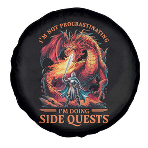 Im Not Procrastinating Im Doing Side Quests Spare Tire Cover Fantasy Gamer Humor Epic Dragon RPG Adventure TS02 Print Your Wear