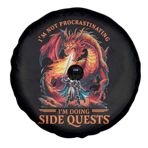 Im Not Procrastinating Im Doing Side Quests Spare Tire Cover Fantasy Gamer Humor Epic Dragon RPG Adventure TS02 Print Your Wear