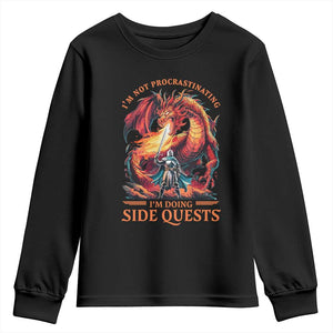Im Not Procrastinating Im Doing Side Quests Youth Sweatshirt Fantasy Gamer Humor Epic Dragon RPG Adventure TS02 Black Print Your Wear
