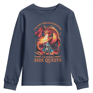 Im Not Procrastinating Im Doing Side Quests Youth Sweatshirt Fantasy Gamer Humor Epic Dragon RPG Adventure TS02 Navy Print Your Wear