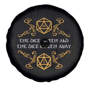 The Dice Giveth and the Dice Taketh Away RPG Quote Spare Tire Cover Classic Tabletop Dice Humor Fantasy Roleplay Fans TS02 Print Your Wear
