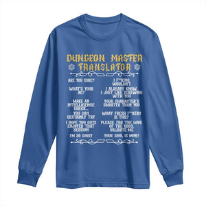Dungeon Master Translator RPG Humor Long Sleeve Shirt Sarcastic Tabletop Roleplay Game Masters and Players TS02 Royal Blue Print Your Wear