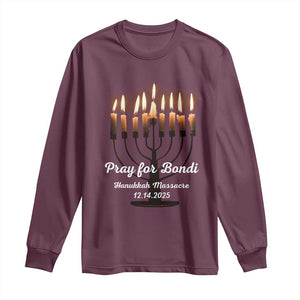 Pray for Bondi Australia Hanukkah Dec 14 2025 Long Sleeve Shirt Menorah Lights Jewish Faith Memorial TS02 Maroon Print Your Wear