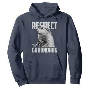 Respect The Groundhog Hoodie Funny Woodchuck Shadow Meteorlogy TS02 Navy Print Your Wear