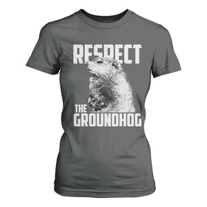 Respect The Groundhog T Shirt For Women Funny Woodchuck Shadow Meteorlogy TS02 Dark Heather Print Your Wear