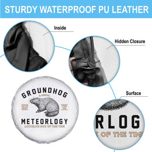 Groundhog Meteorology Spare Tire Cover Estd 1887 Accurate 50 Percent Of The Time Woodchuck TS02 Print Your Wear