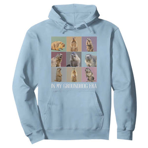 In My Groundhog Era Hoodie Funny Woodchuck TS02 Light Blue Print Your Wear