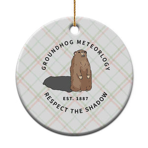 Groundhog Meteorology Ceramic Ornament Respect The Shadow Est 1887 Funny Woodchuck TS02 1pc Christmas Plaid Print Your Wear