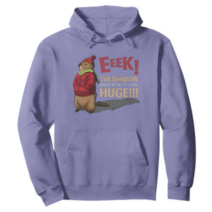 Groundhog Shadow Hoodie Eeek The Shadow Makes My Butt Look Huge TS02 Violet Print Your Wear