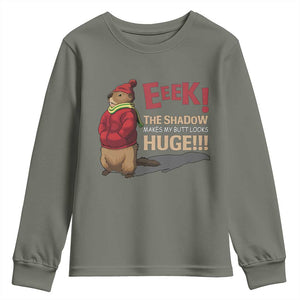 Groundhog Shadow Youth Sweatshirt Eeek The Shadow Makes My Butt Look Huge TS02 Military Green Print Your Wear