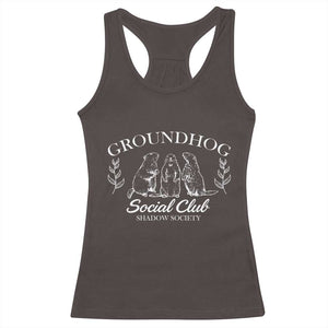 Groundhog Social Club Racerback Tank Top Shadow Society Funny Woodchuck TS02 Dark Chocolate Print Your Wear