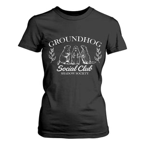 Groundhog Social Club T Shirt For Women Shadow Society Funny Woodchuck TS02 Black Print Your Wear